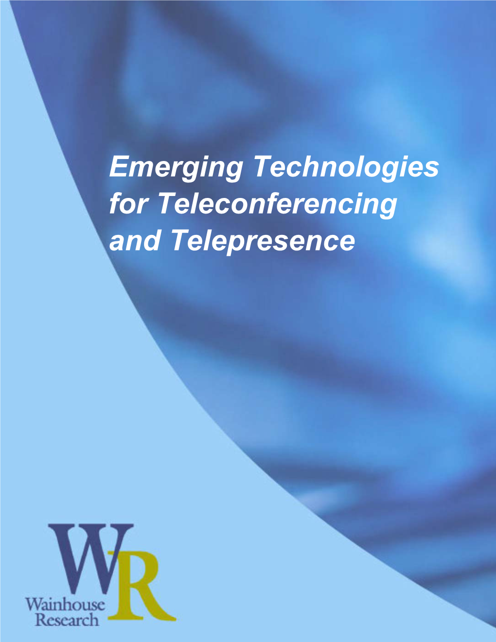 Emerging Technologies for Teleconferencing and Telepresence