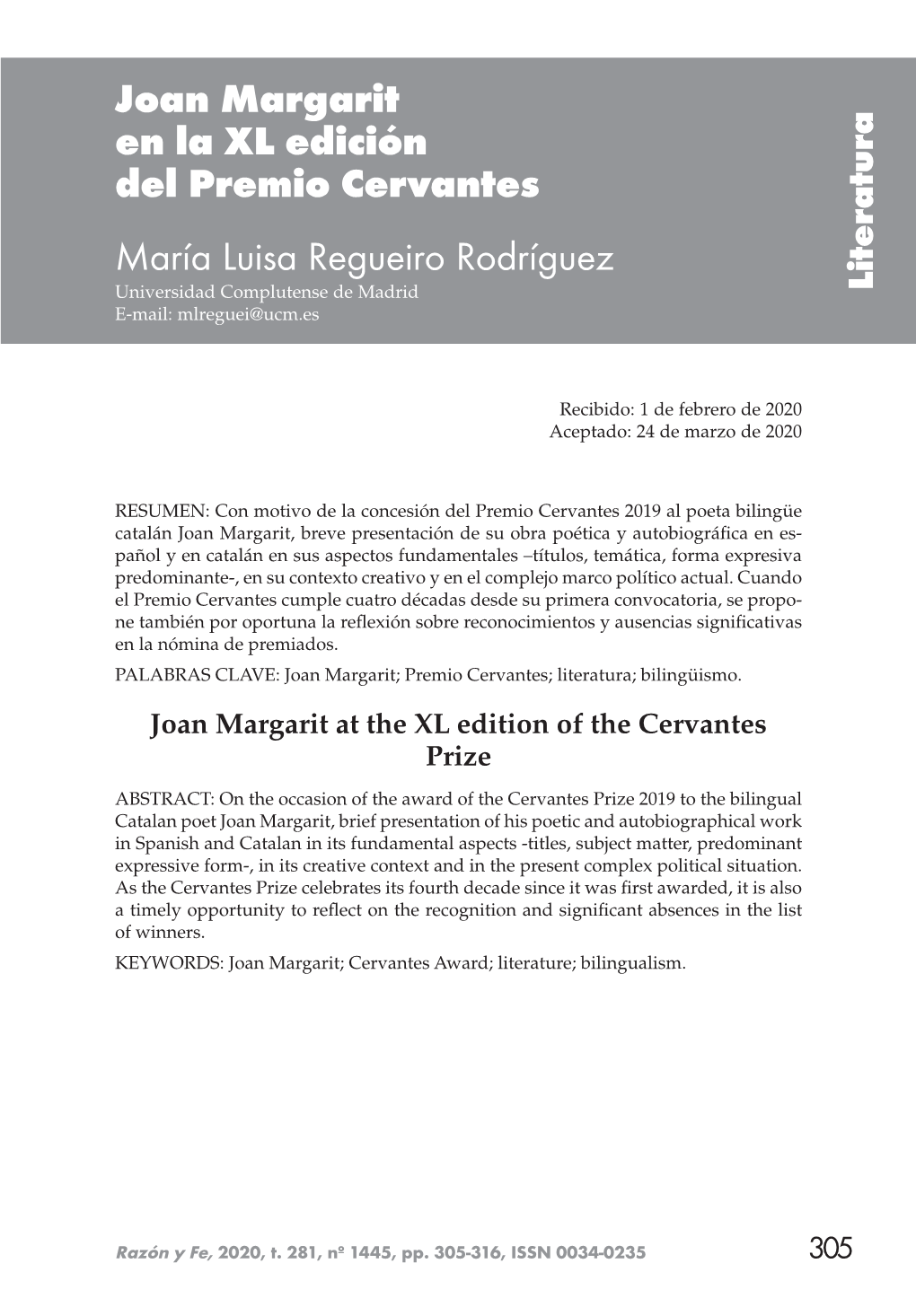 Joan Margarit En La XL Edición Del Premio Cervantes María Luisa Regueiro Rodríguez Universidad Complutense De Madrid Literatura E-Mail: Mlreguei@Ucm.Es