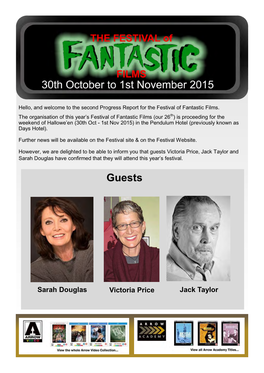 Guests Victoria Price, Jack Taylor and Sarah Douglas Have Confirmed That They Will Attend This Year’S Festival