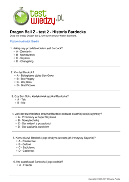 Dragon Ball Z - Test 2 - Historia Bardocka Drugi Test Wiedzy Dragon Ball Z, Tym Razem Dotyczy Historii Bardocka