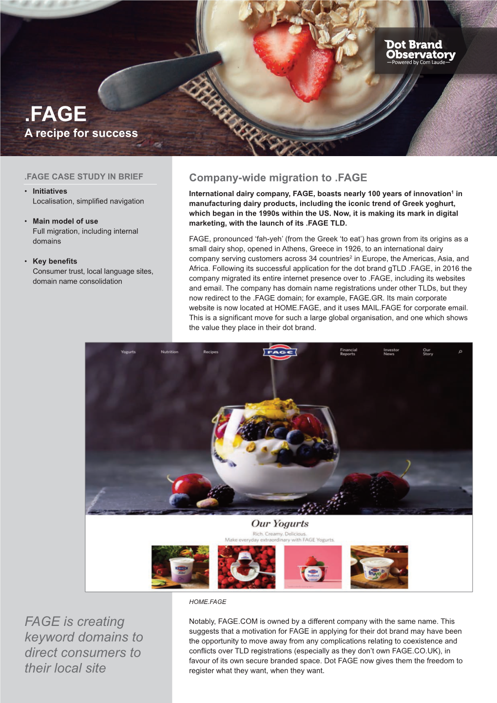 FAGE CASE STUDY in BRIEF Company-Wide Migration to .FAGE