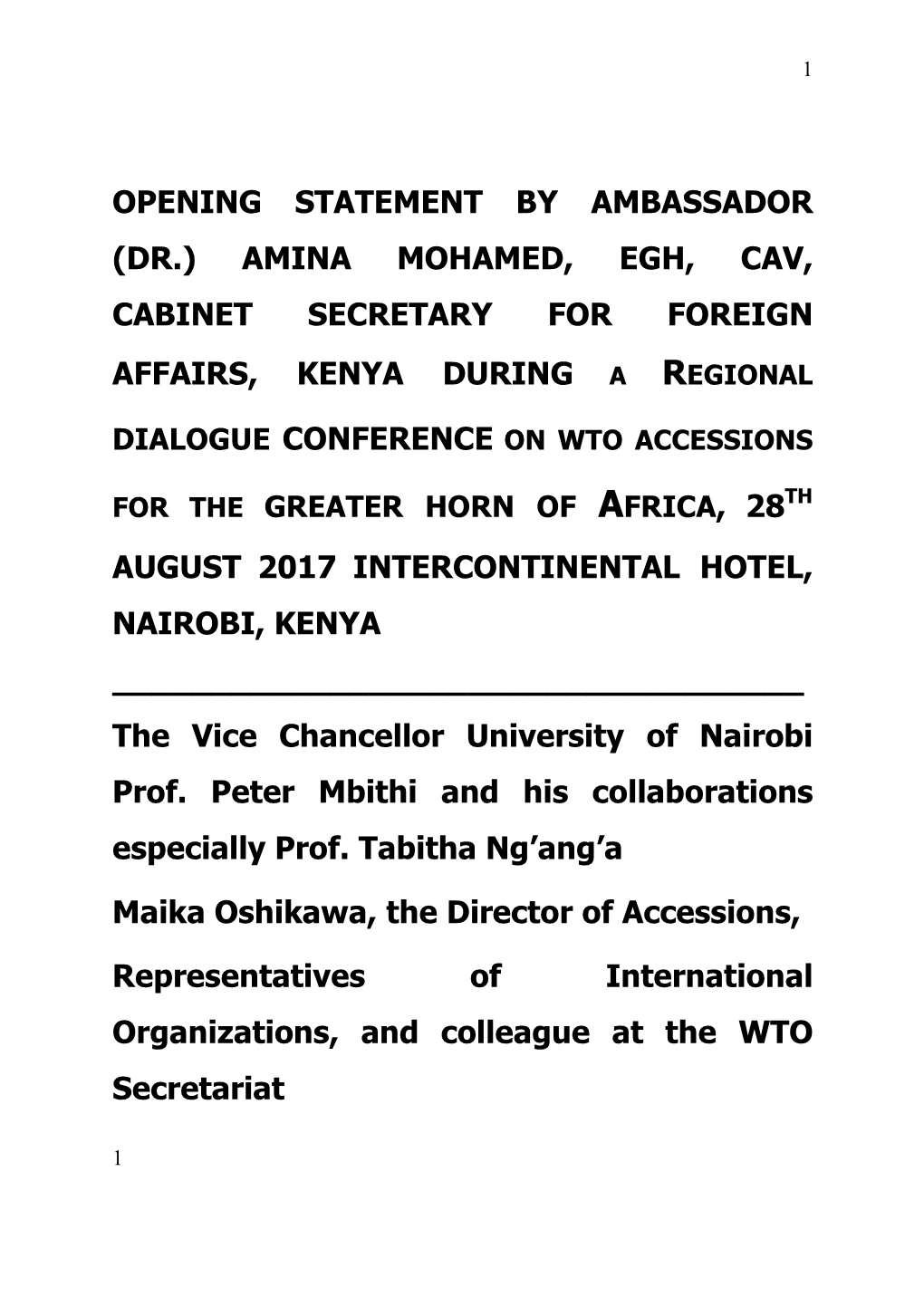 Opening Statement by Ambassador (Dr.) Amina Mohamed, Egh, Cav, Cabinet Secretary for Foreign