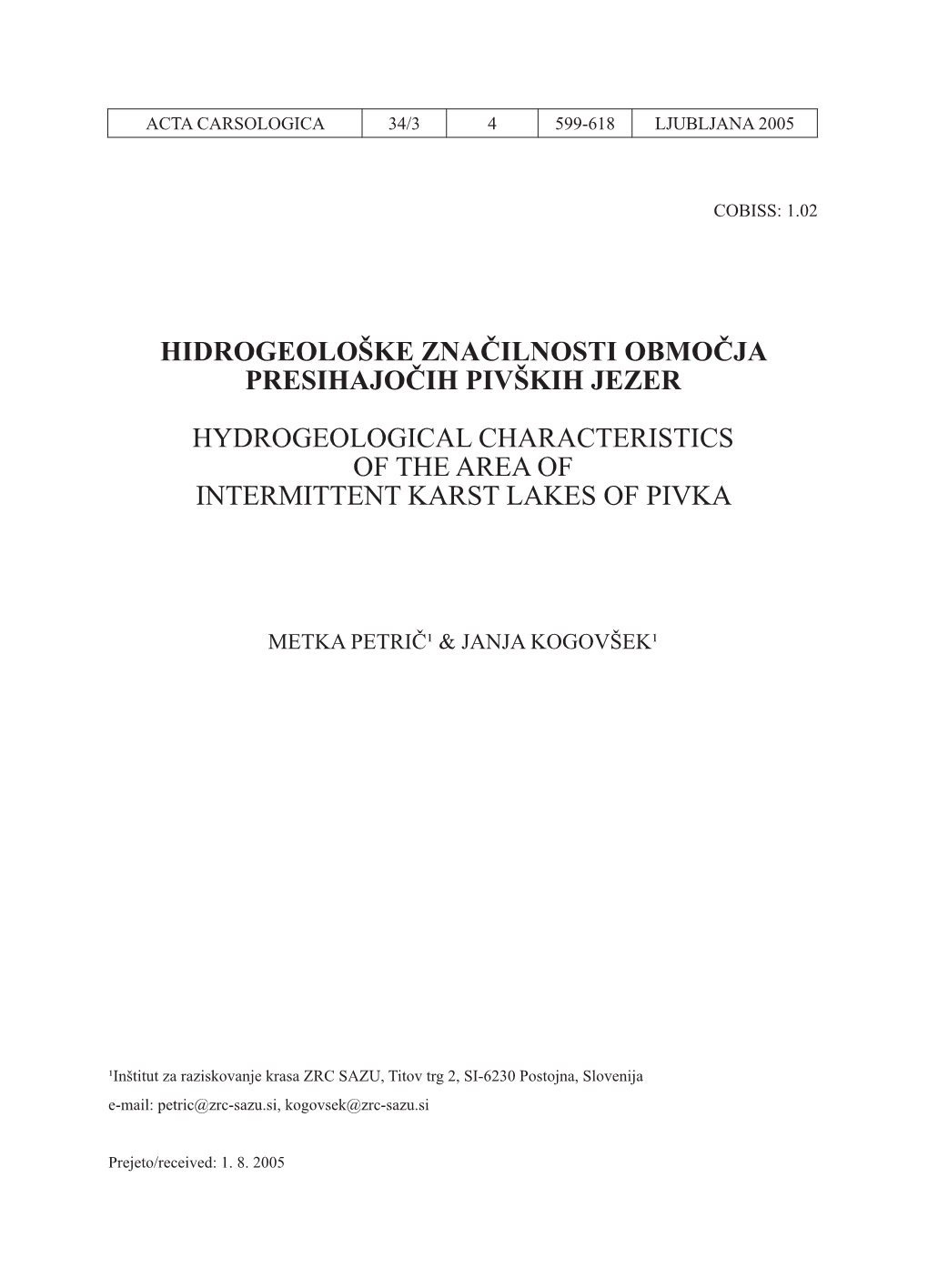 Hidrogeološke Značilnosti Območja Presihajočih Pivških Jezer