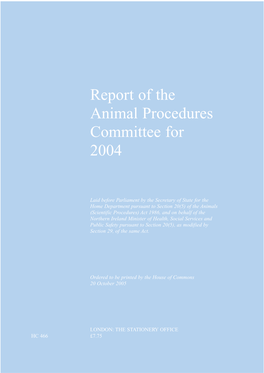 Report of the Animal Procedures Committee for 2004 HC