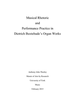 Musical Rhetoric and Performance Practice in Dietrich Buxtehude‘S Organ Works