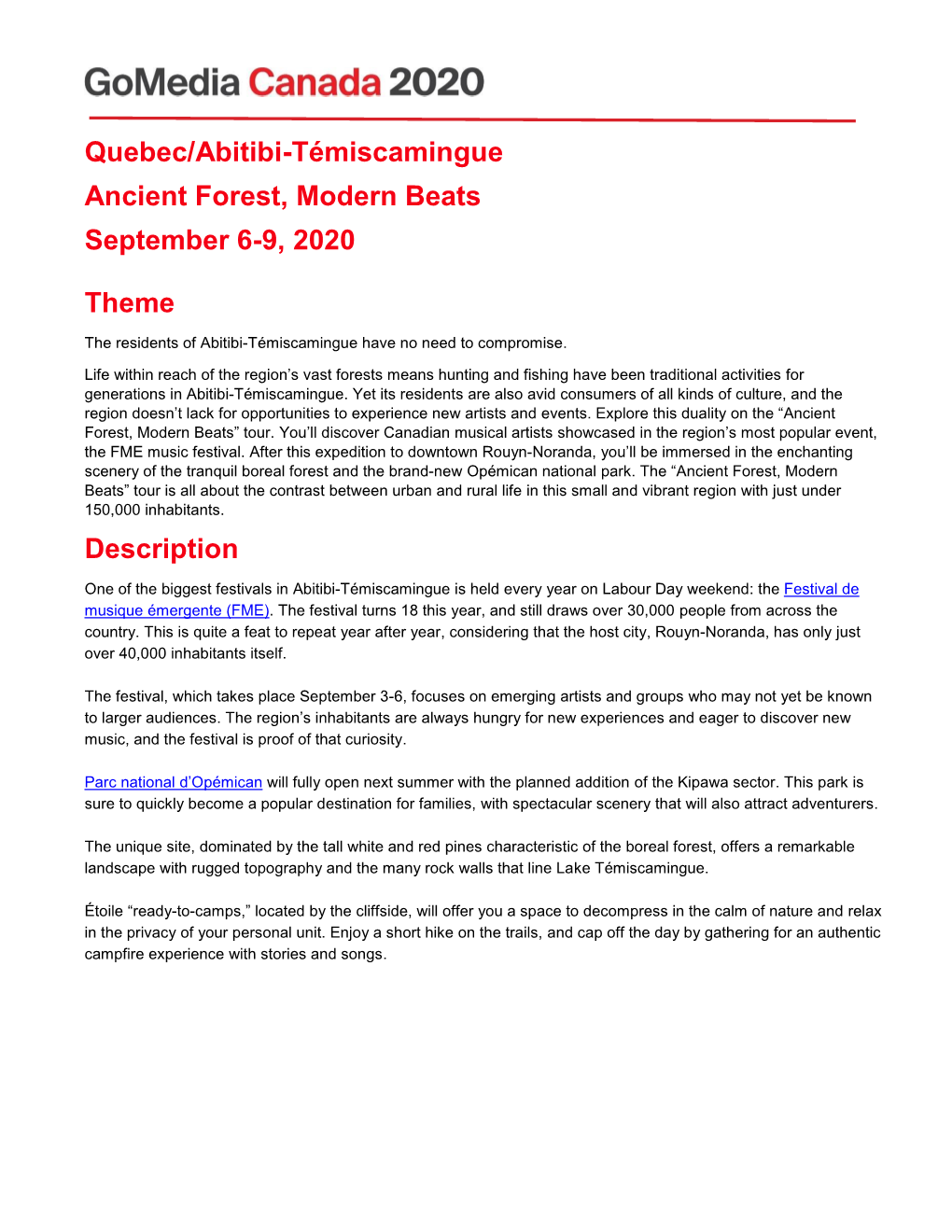 Quebec/Abitibi-Témiscamingue Ancient Forest, Modern Beats September 6-9, 2020