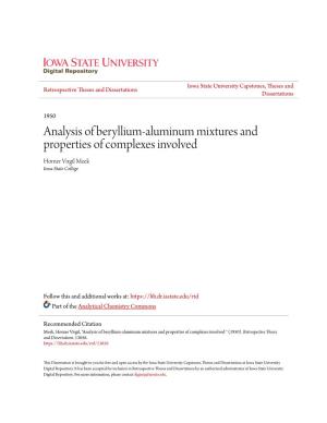 Analysis of Beryllium-Aluminum Mixtures and Properties of Complexes Involved Homer Virgil Meek Iowa State College