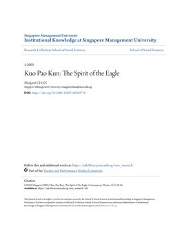 Kuo Pao Kun: the Pirs It of the Eagle Margaret CHAN Singapore Management University, Margaretchan@Smu.Edu.Sg DOI