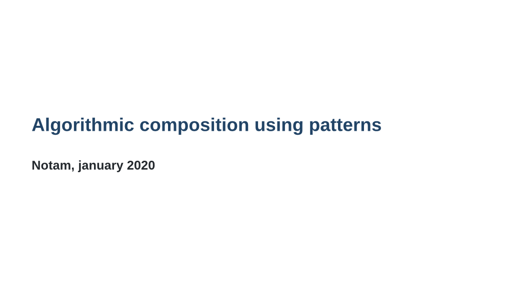 Algorithmic Composition Using Patterns