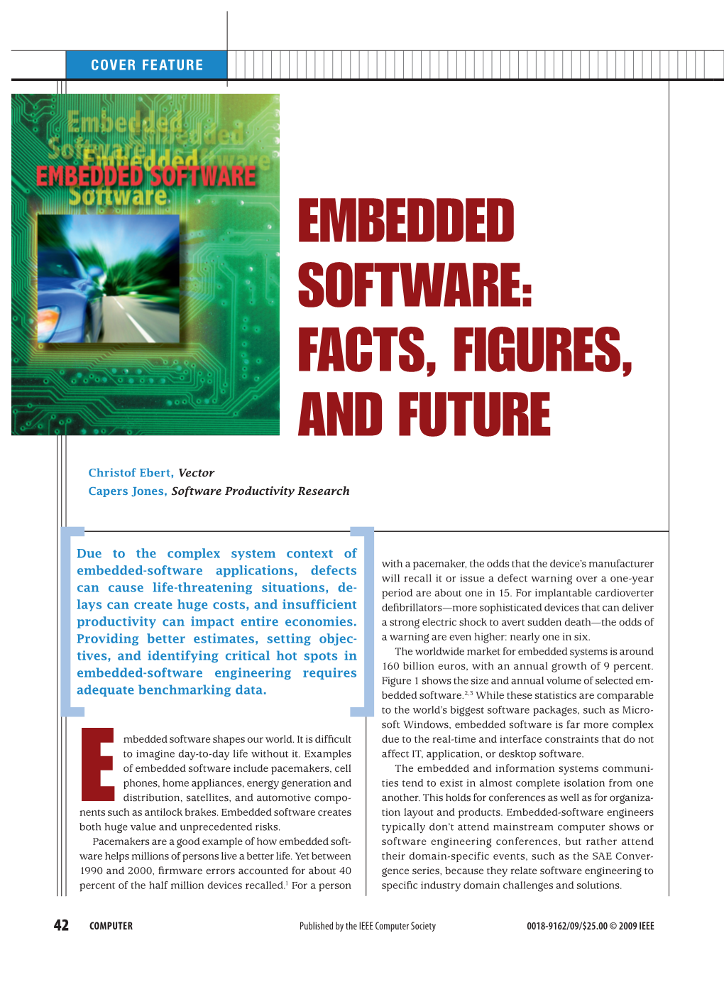 Embedded Software: Facts, Figures, and Future