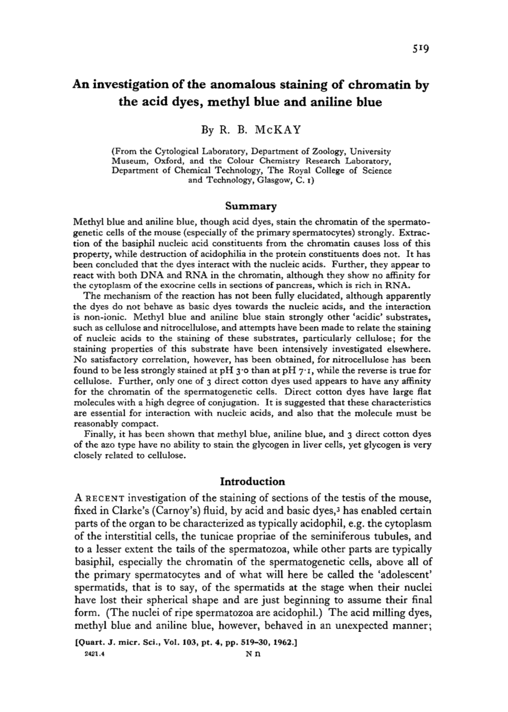 An Investigation of the Anomalous Staining of Chromatin by the Acid Dyes, Methyl Blue and Aniline Blue by R