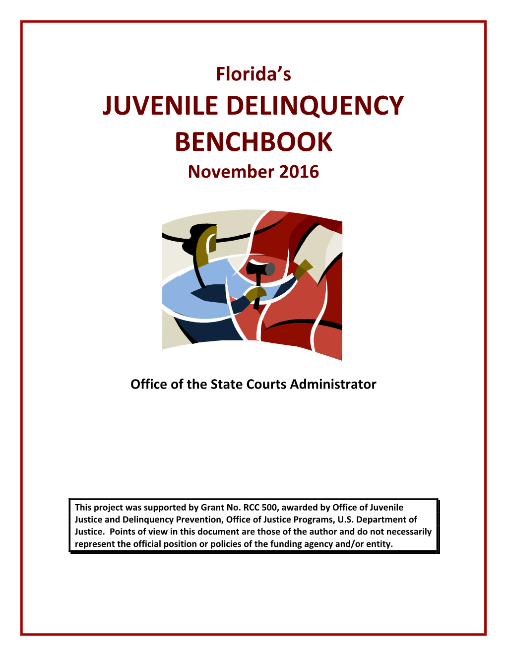 JUVENILE DELINQUENCY BENCHBOOK November 2016