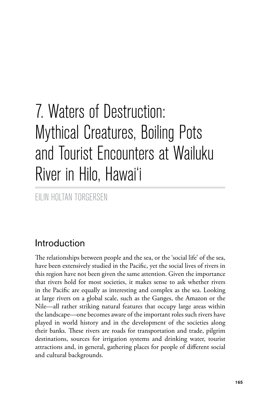 Mythical Creatures, Boiling Pots and Tourist Encounters at Wailuku River in Hilo, Hawai‘I EILIN HOLTAN TORGERSEN