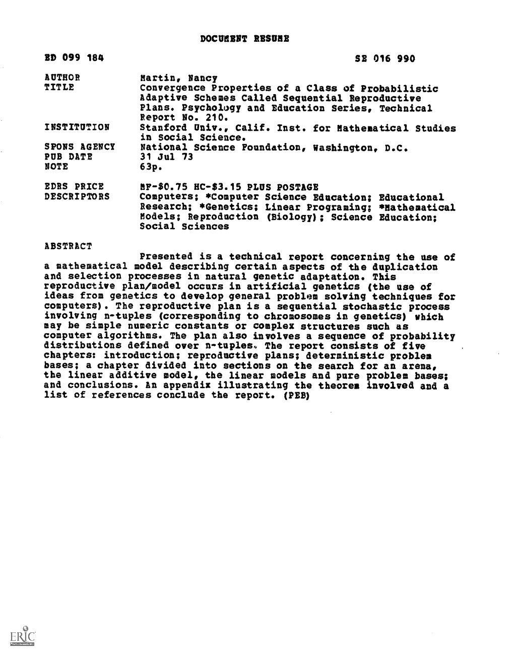 SE 016 990 Adaptive Schemes Called Sequential Reproductive Computers