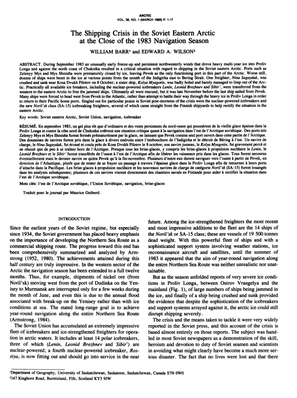 The Shipping Crisis in the Soviet Eastern Arctic at the Close of the 1983 Navigation Season WILLIAM BARR’ and EDWARD A