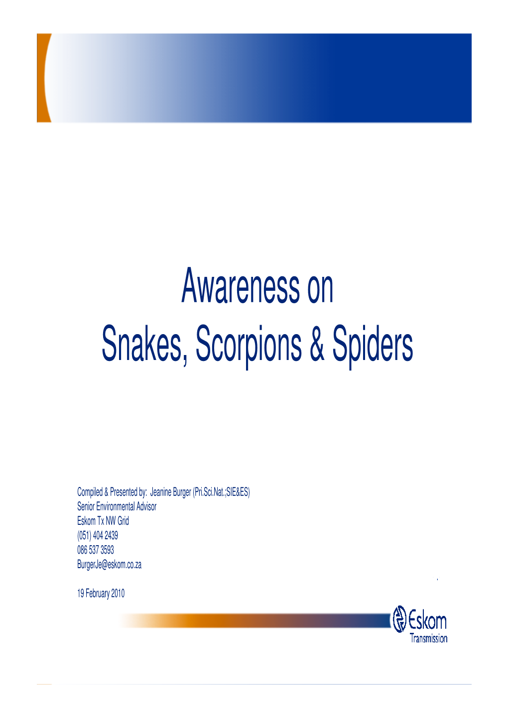 Awareness on Snakes, Scorpions & Spiders