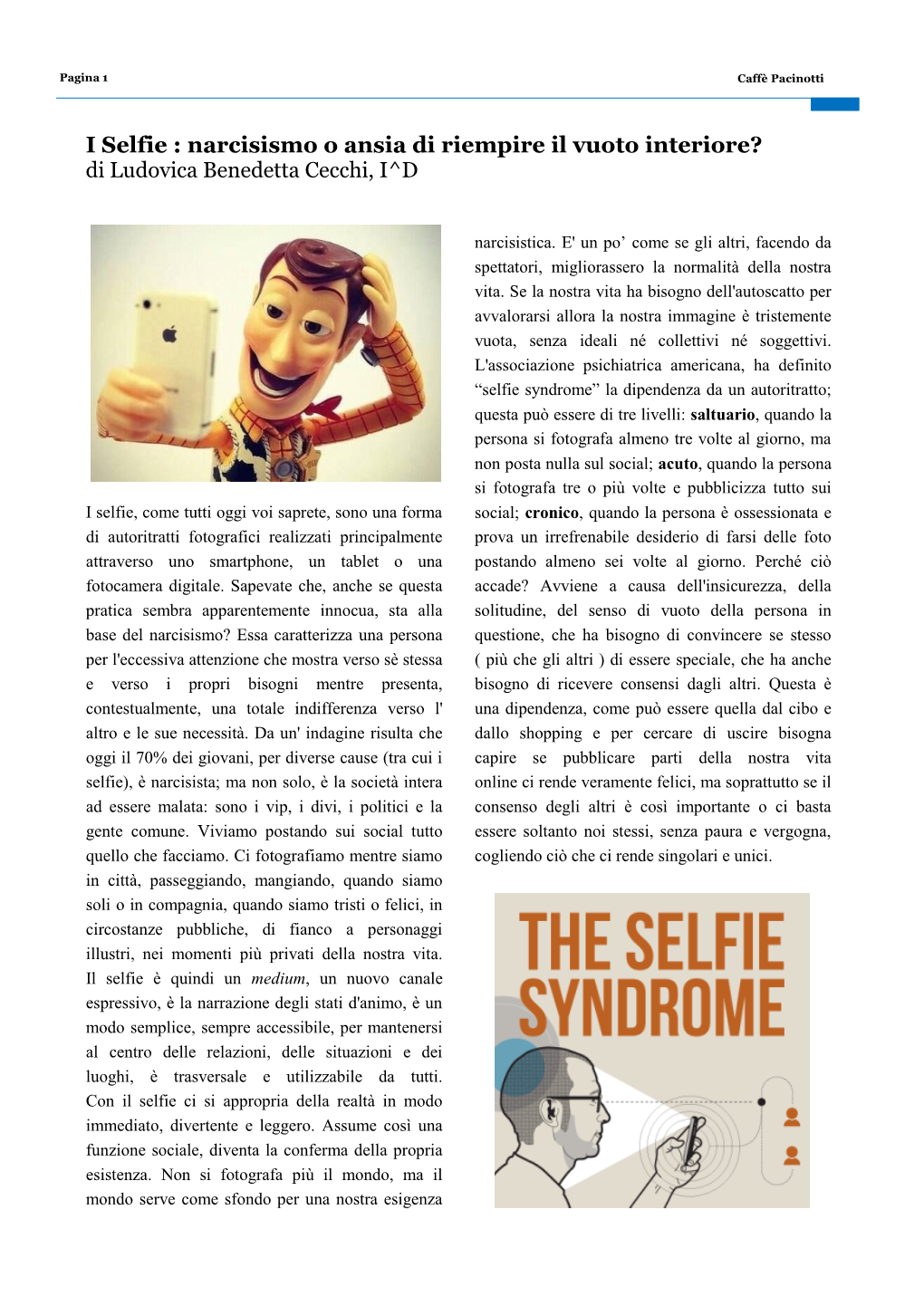 I Selfie : Narcisismo O Ansia Di Riempire Il Vuoto Interiore? Di Ludovica Benedetta Cecchi, I^D