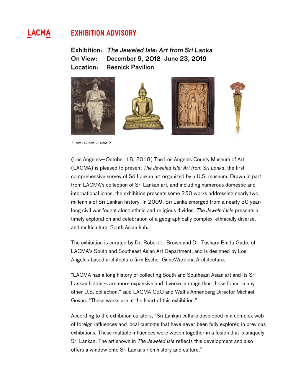 Is Pleased to Present the Jeweled Isle: Art from Sri Lanka, the First Comprehensive Survey of Sri Lankan Art Organized by a U.S