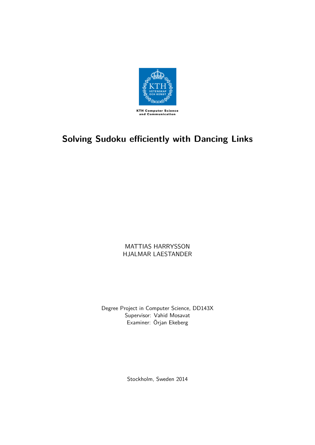 Solving Sudoku Efficiently with Dancing Links