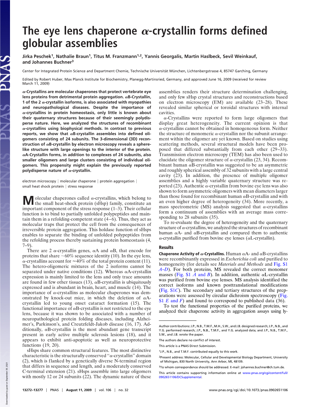 The Eye Lens Chaperone -Crystallin Forms Defined Globular Assemblies