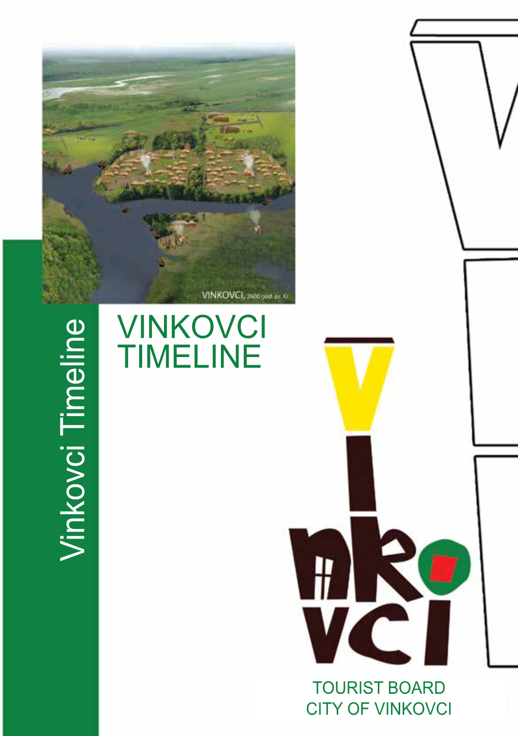 V Inkovci Timeline