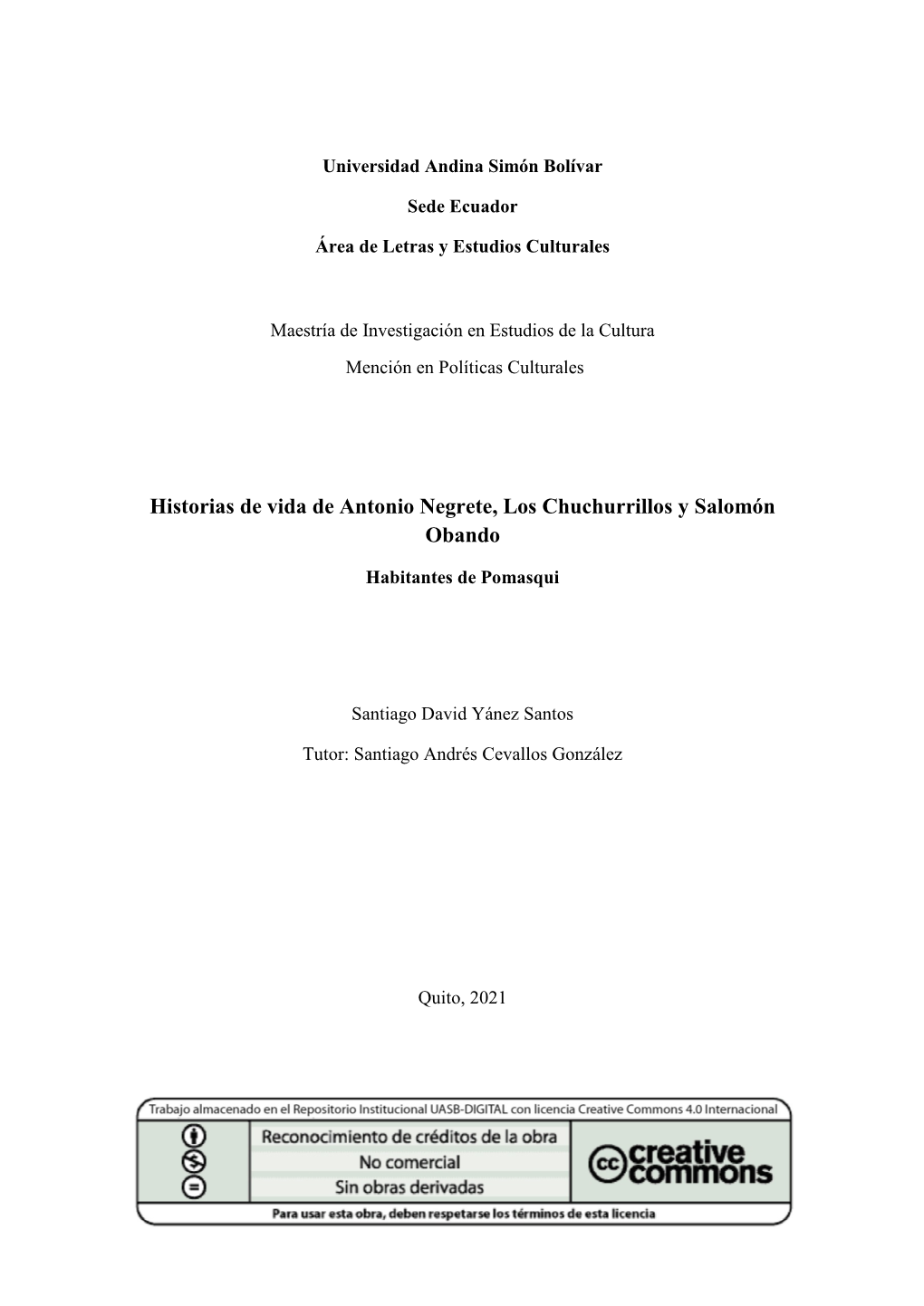 Historias De Vida De Antonio Negrete, Los Chuchurrillos Y Salomón Obando