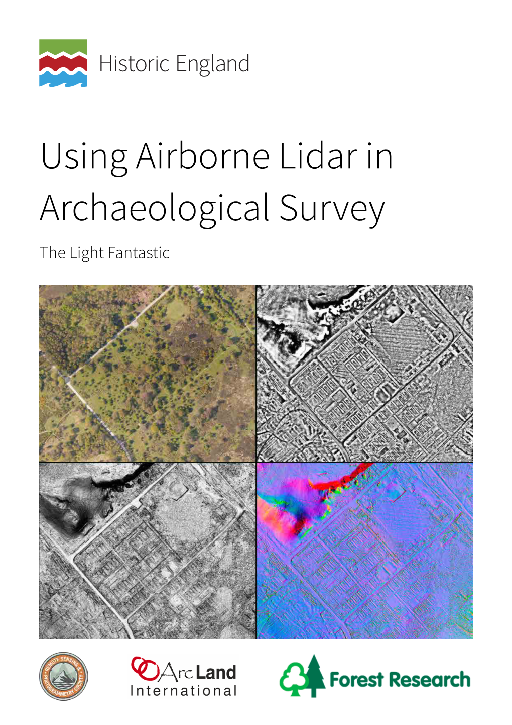 Using Airborne Lidar in Archaeological Survey the Light Fantastic Summary