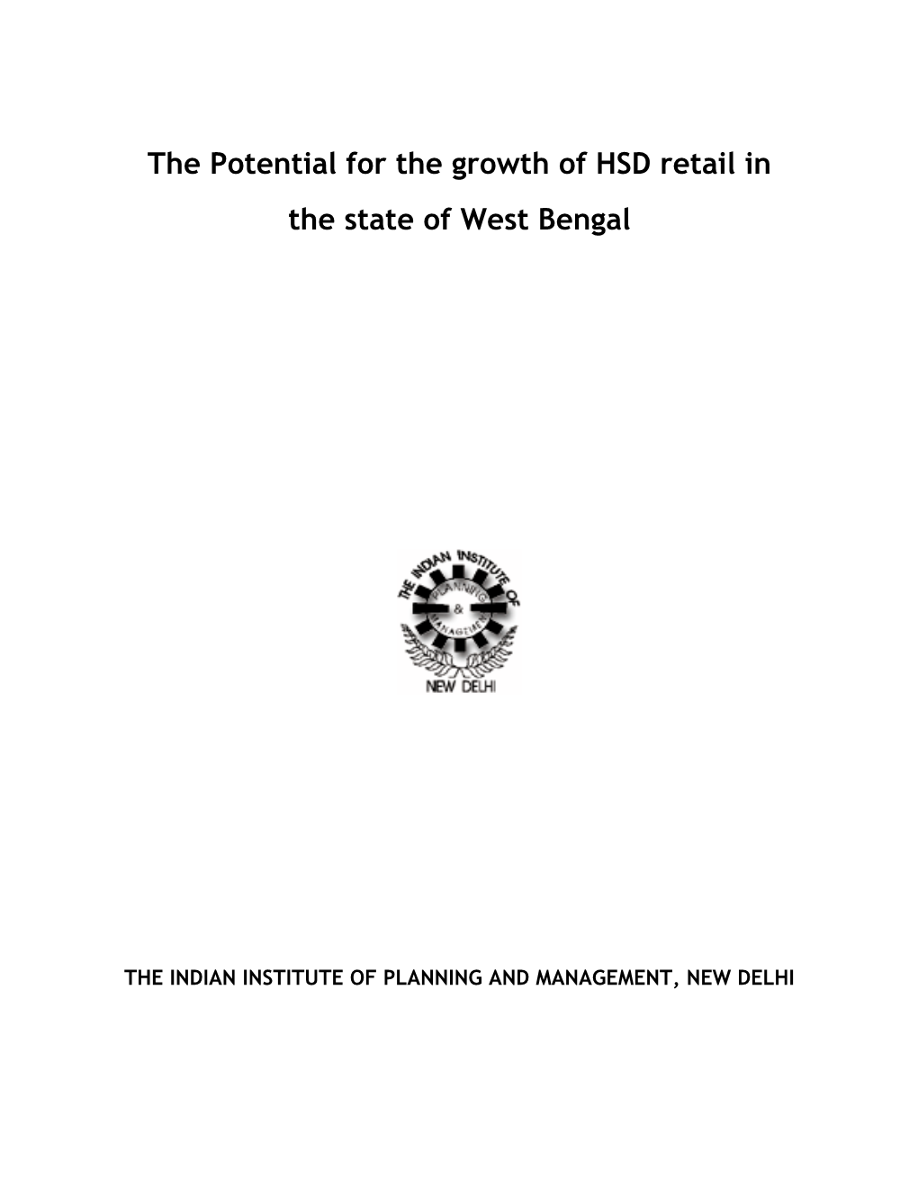 The Potential for the Growth of HSD Retail in the State of West Bengal