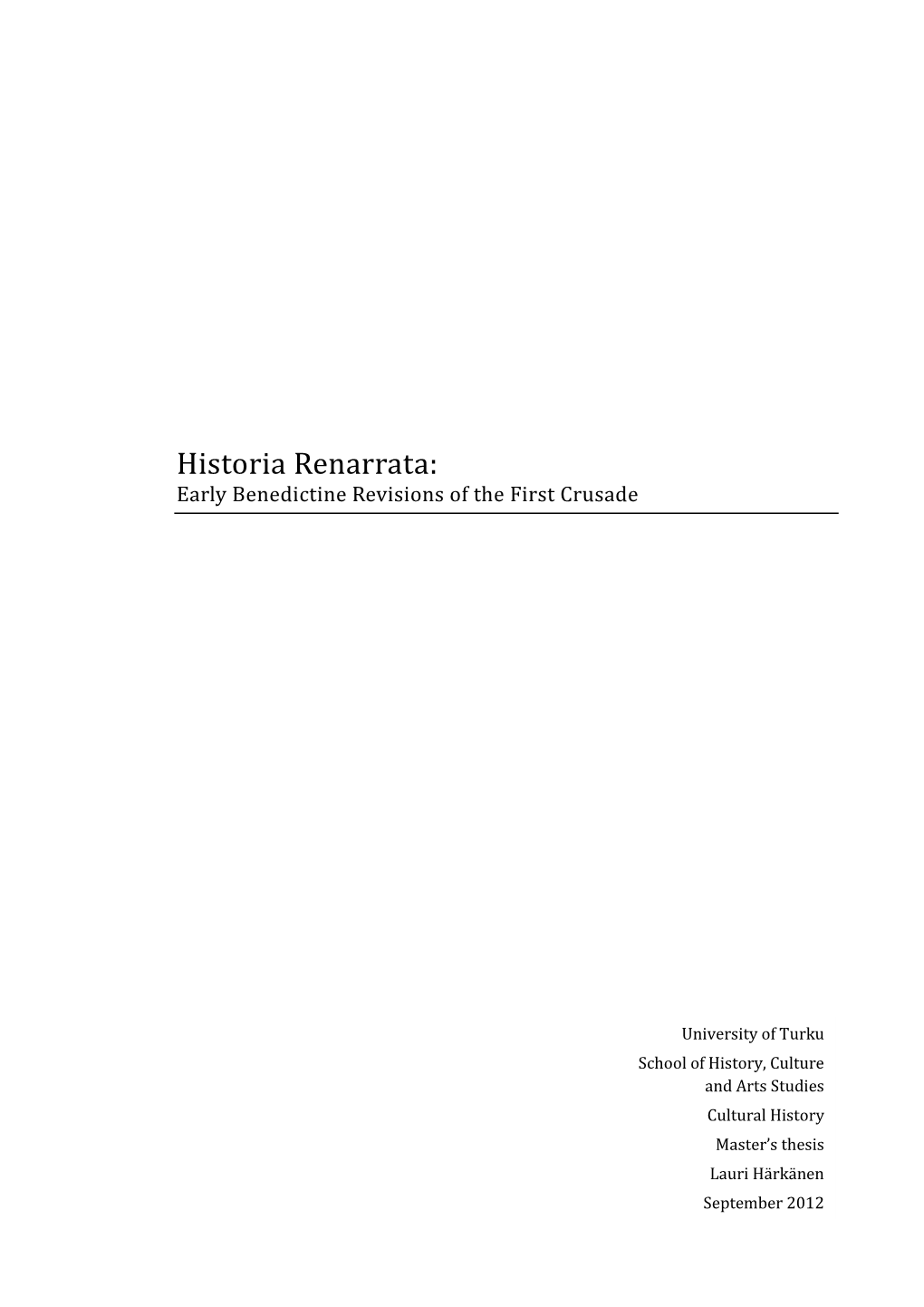 Historia Renarrata: Early Benedictine Revisions of the First Crusade