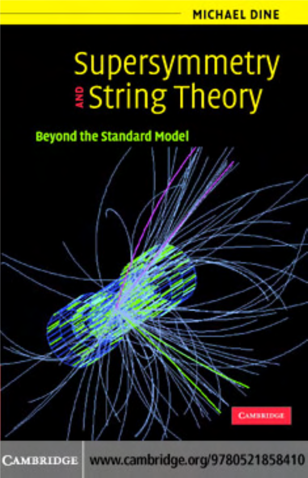 SUPERSYMMETRY and STRING THEORY Beyond the Standard Model