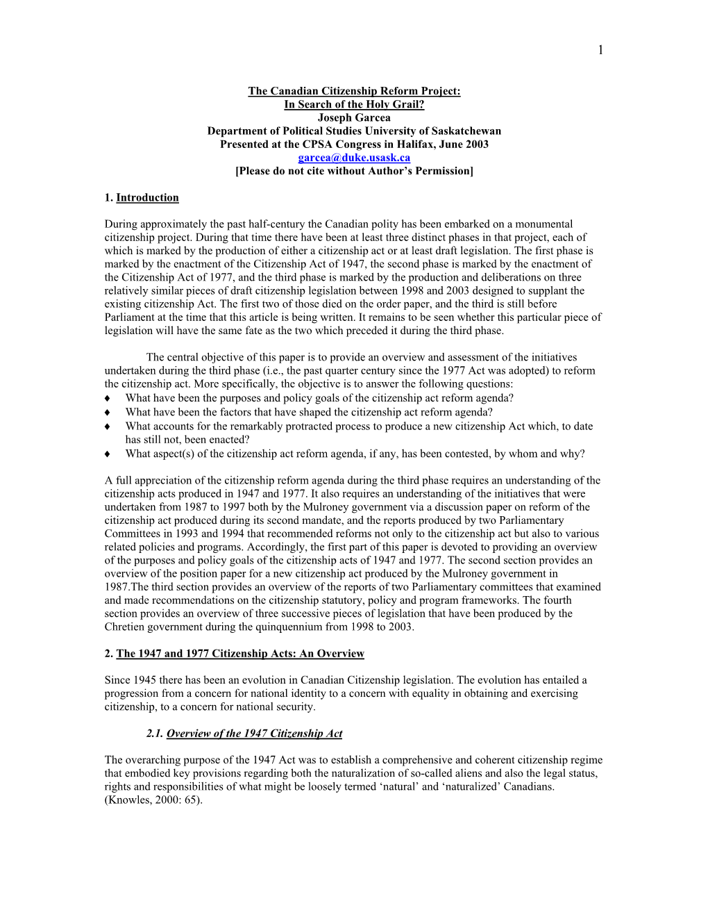 The Canadian Citizenship Reform Project: in Search of the Holy Grail? Joseph Garcea Department of Political Studies University