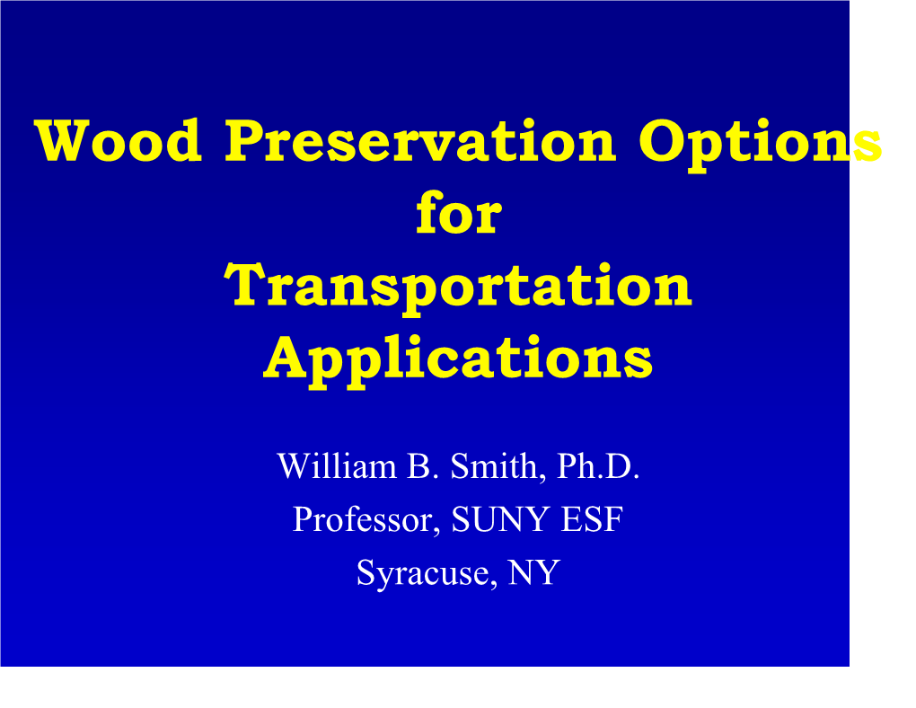 Wood Preservation Options for Transportation Applications