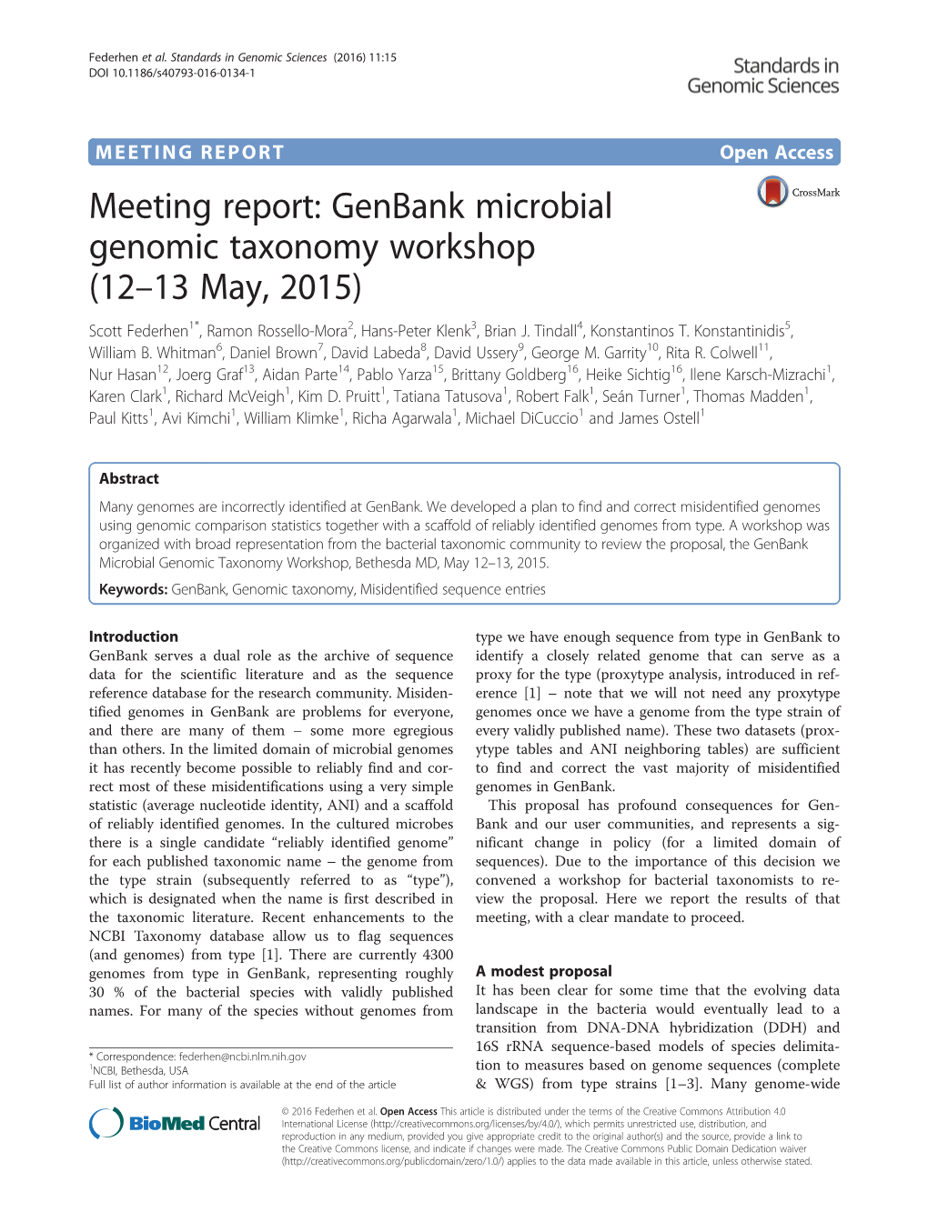 Meeting Report: Genbank Microbial Genomic Taxonomy Workshop (12–13 May, 2015) Scott Federhen1*, Ramon Rossello-Mora2, Hans-Peter Klenk3, Brian J