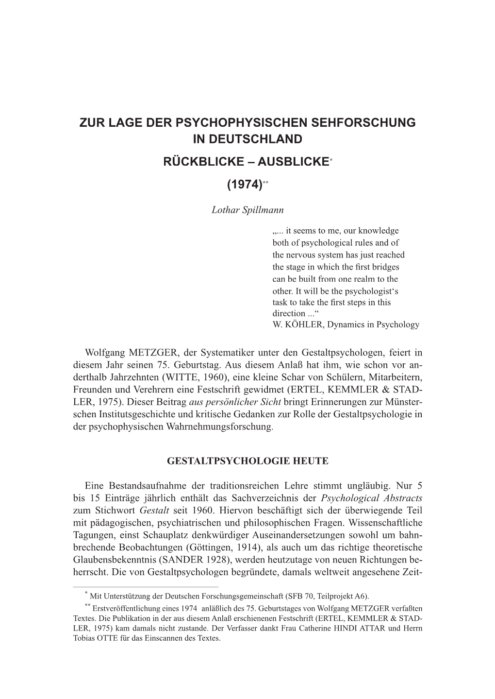 Zur Lage Der Psychophysischen Sehforschung in Deutschland Rückblicke – Ausblicke* (1974)**