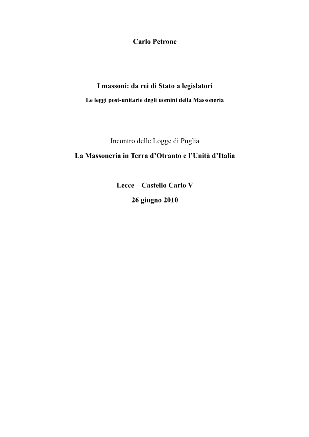 Carlo Petrone I Massoni: Da Rei Di Stato a Legislatori