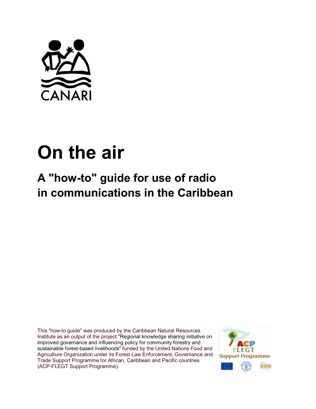 On the Air a "How-To" Guide for Use of Radio in Communications in the Caribbean