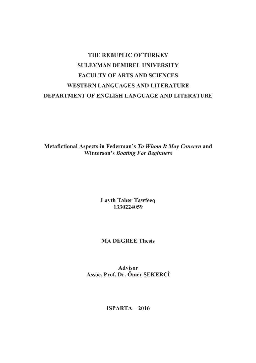 The Rebuplic of Turkey Suleyman Demirel University Faculty of Arts and Sciences Western Languages and Literature Department of English Language and Literature