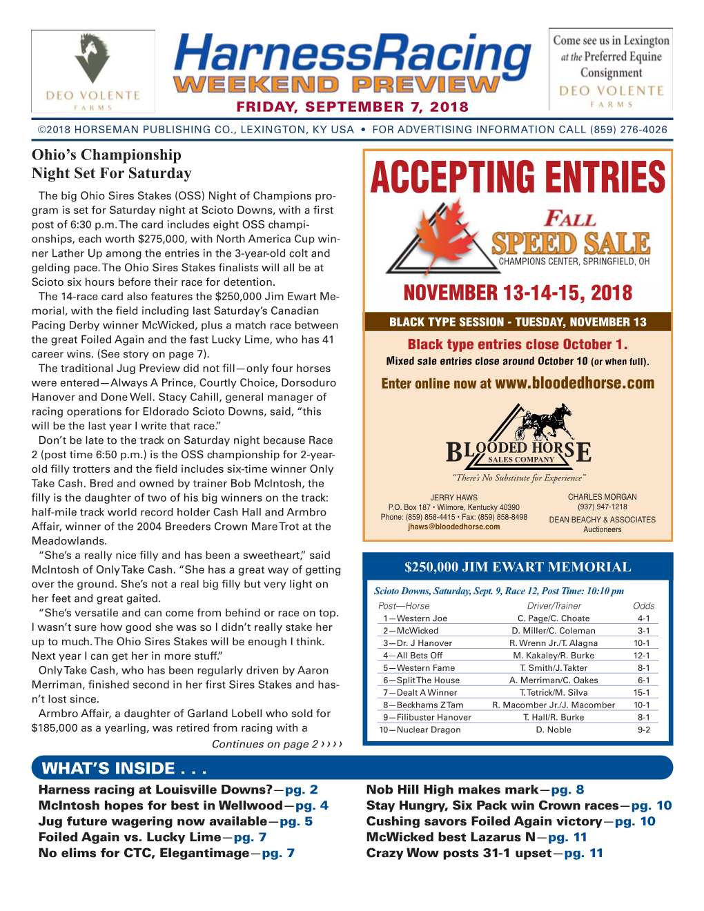 ACCEPTING ENTRIES the Big Ohio Sires Stakes (OSS) Night of Champions Pro- Gram Is Set for Saturday Night at Scioto Downs, with a First Post of 6:30 P.M
