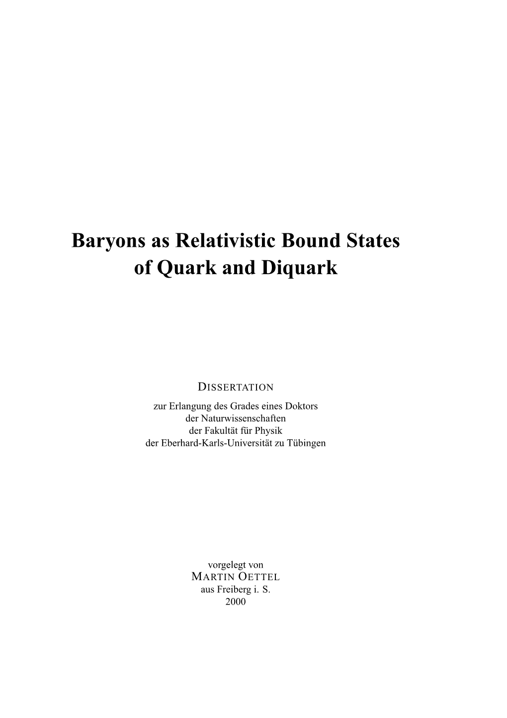 Baryons As Relativistic Bound States of Quark and Diquark