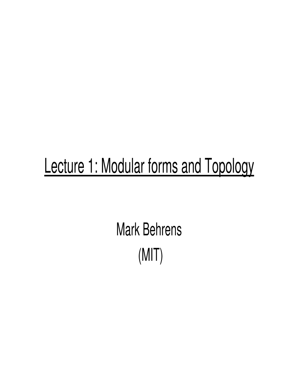 Lecture 1: Modular Forms and Topology