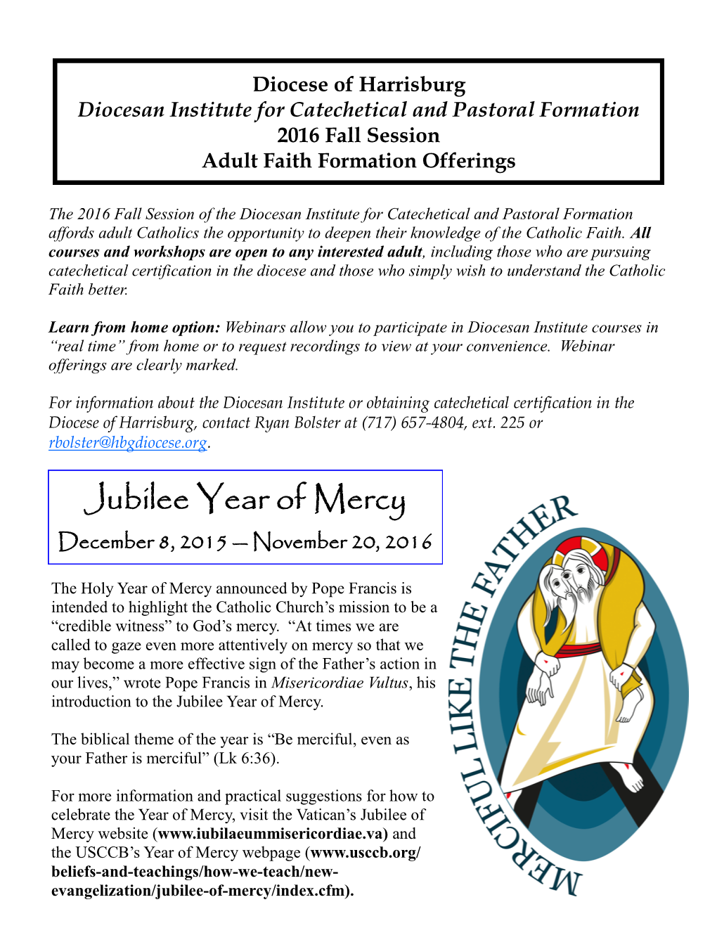 Jubilee Year of Mercy December 8, 2015 — November 20, 2016