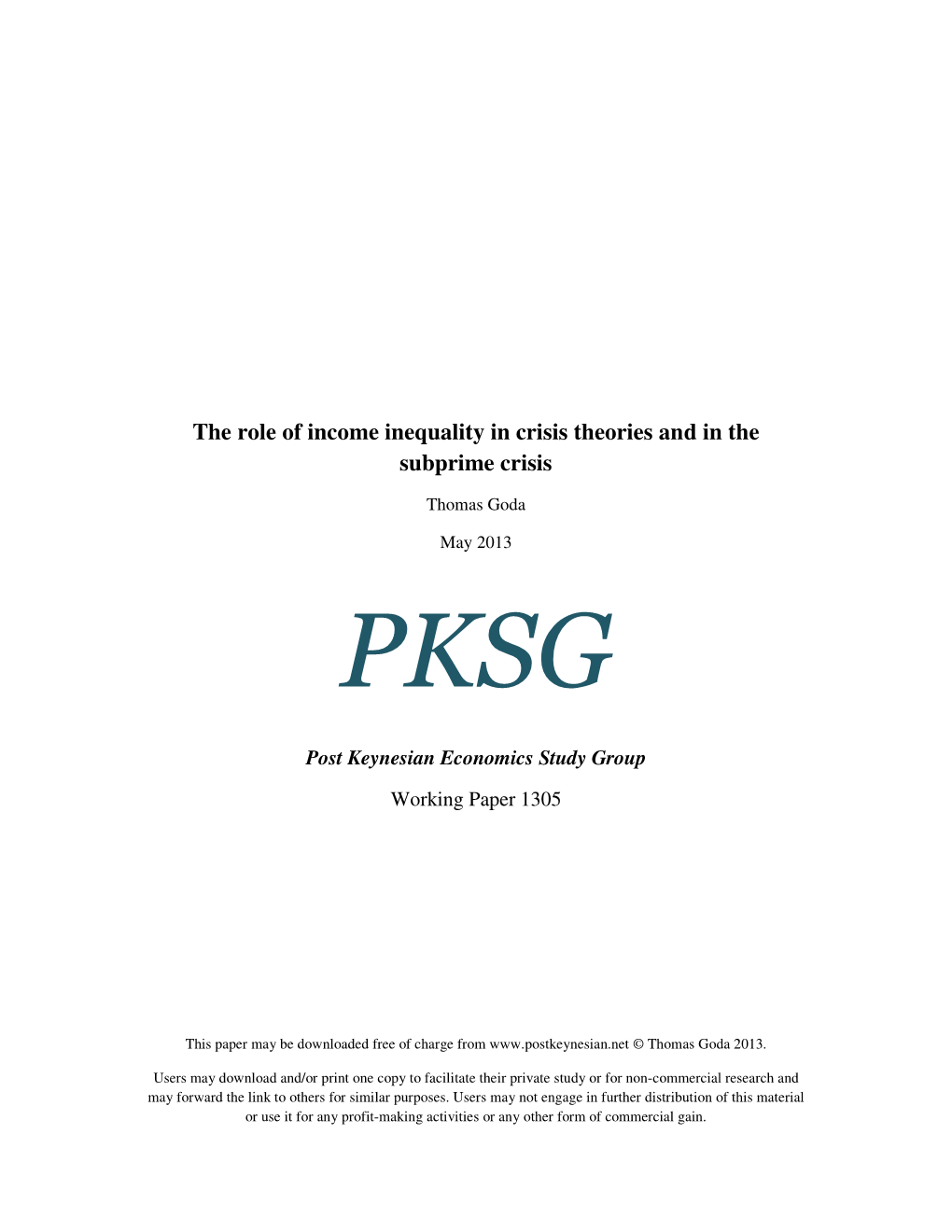 The Role of Income Inequality in Crisis Theories and in the Subprime Crisis