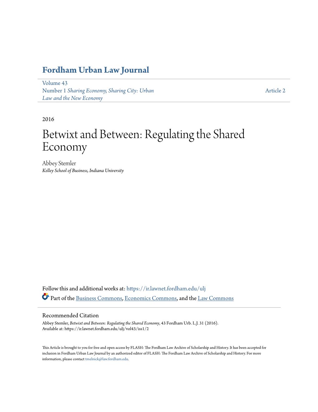 Regulating the Shared Economy Abbey Stemler Kelley School of Business, Indiana University