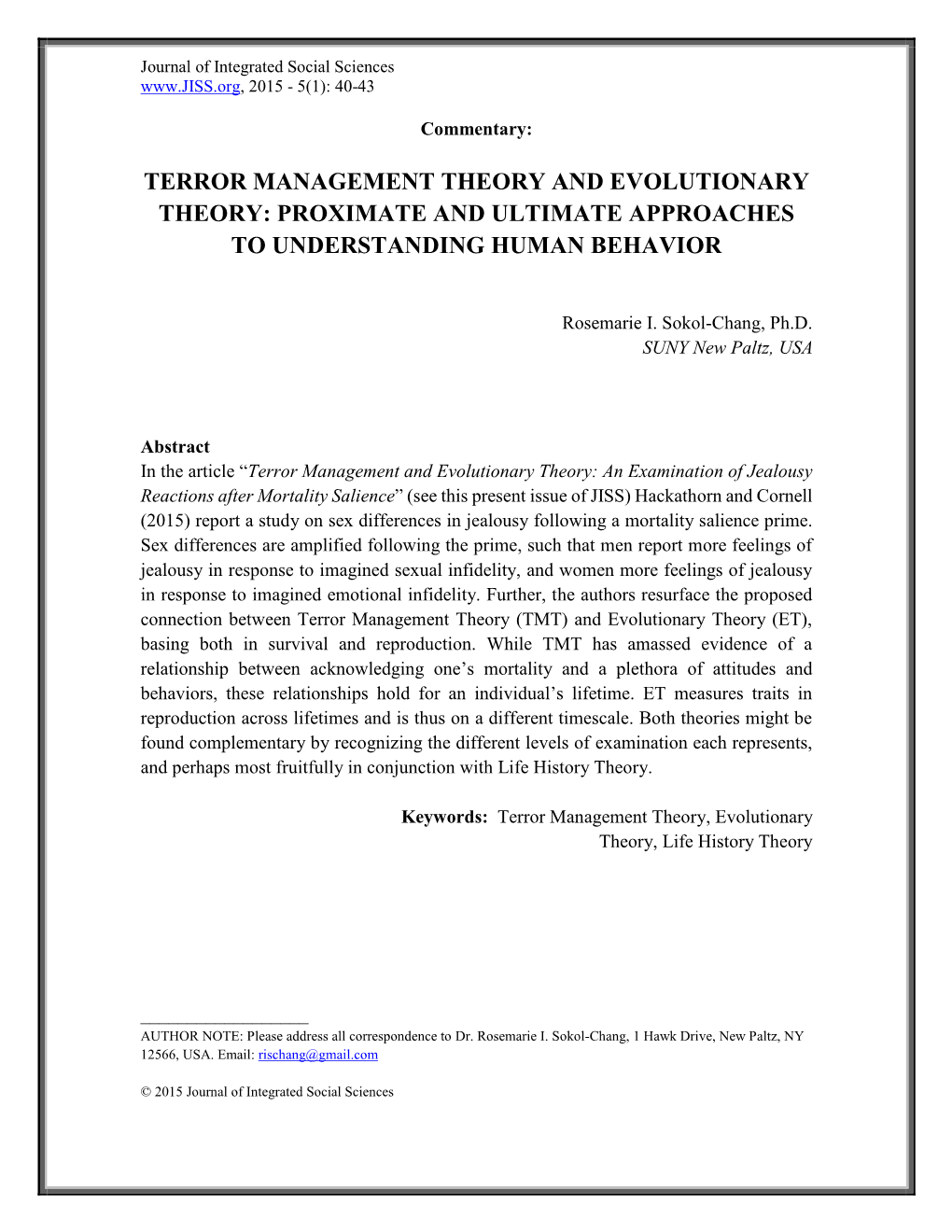 Terror Management Theory and Evolutionary Theory: Proximate and Ultimate Approaches to Understanding Human Behavior
