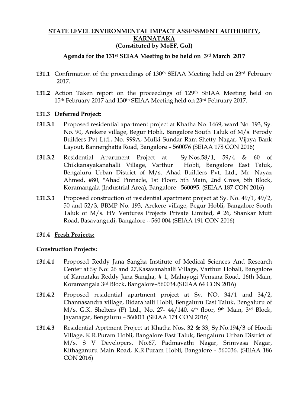 STATE LEVEL ENVIRONMENTAL IMPACT ASSESSMENT AUTHORITY, KARNATAKA (Constituted by Moef, Goi) Agenda for the 131 St SEIAA Meeting to Be Held on 3Rd March 2017