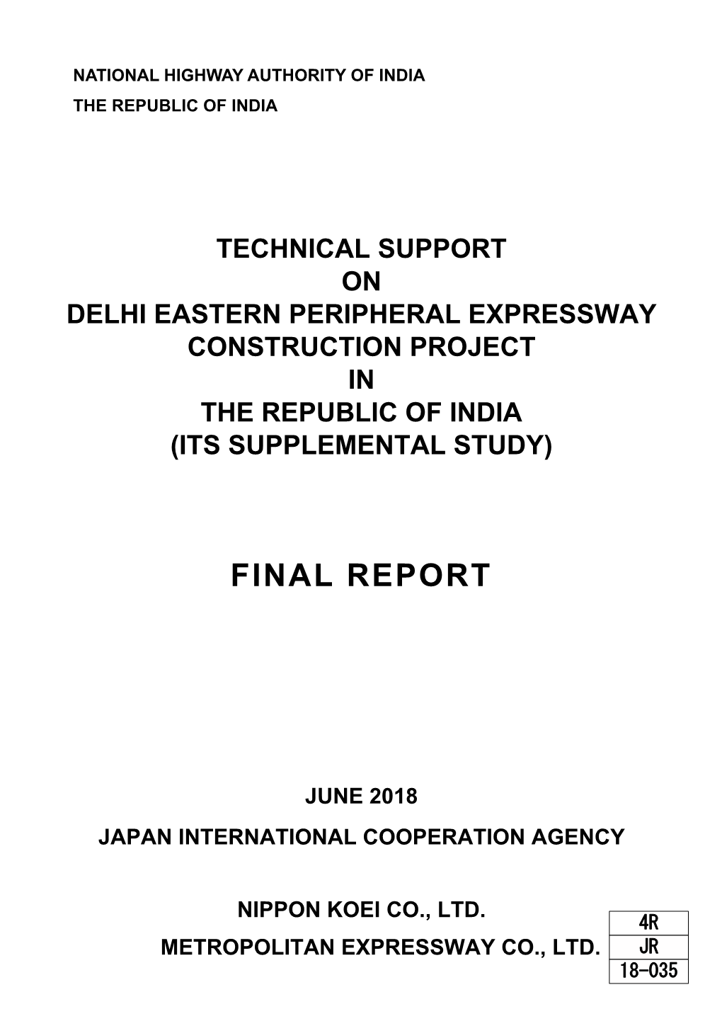 Technical Support on Delhi Eastern Peripheral Expressway Construction Project in the Republic of India (Its Supplemental Study)