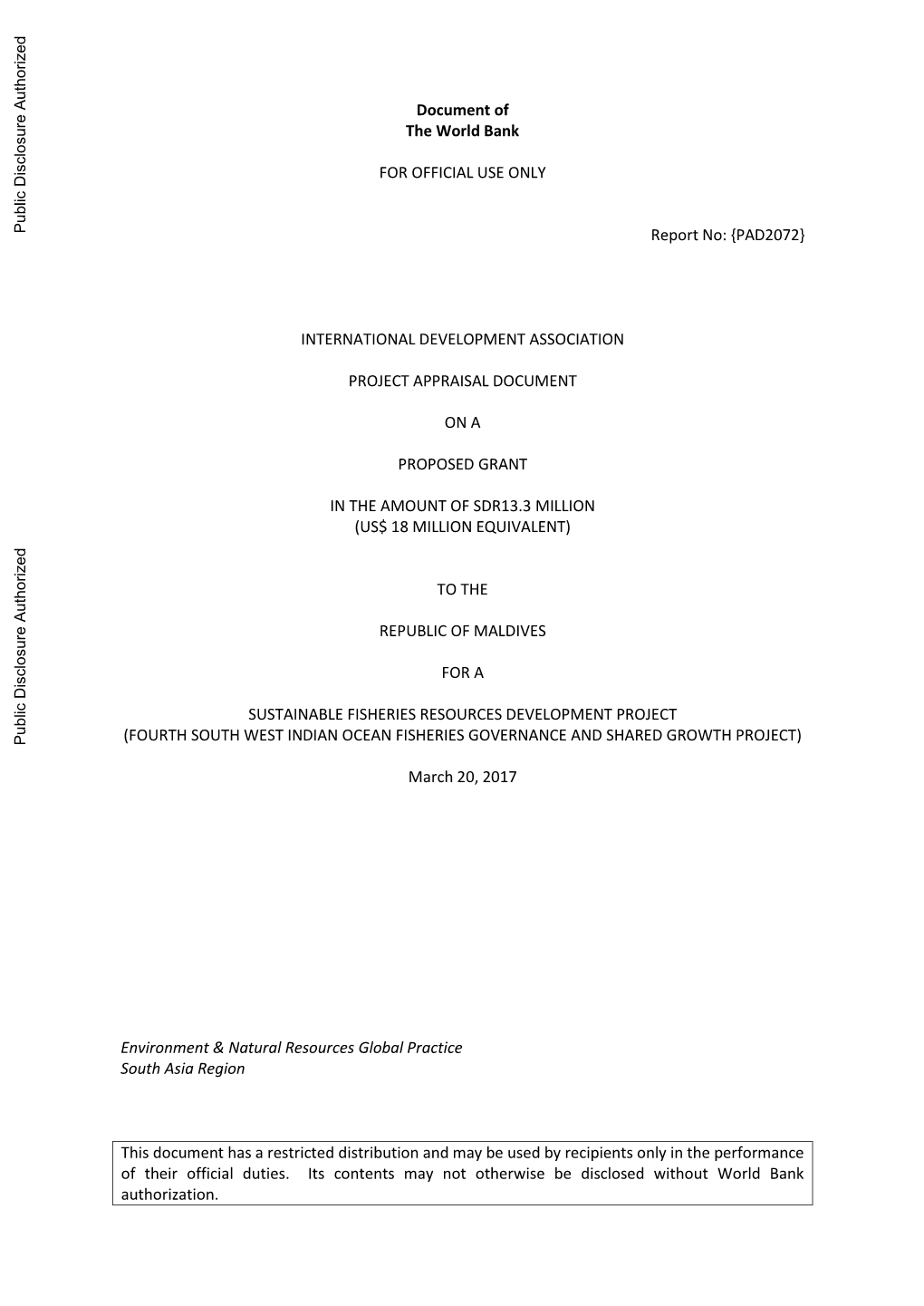 SUSTAINABLE FISHERIES RESOURCES DEVELOPMENT PROJECT (FOURTH SOUTH WEST INDIAN OCEAN FISHERIES GOVERNANCE and SHARED GROWTH PROJECT) Public Disclosure Authorized