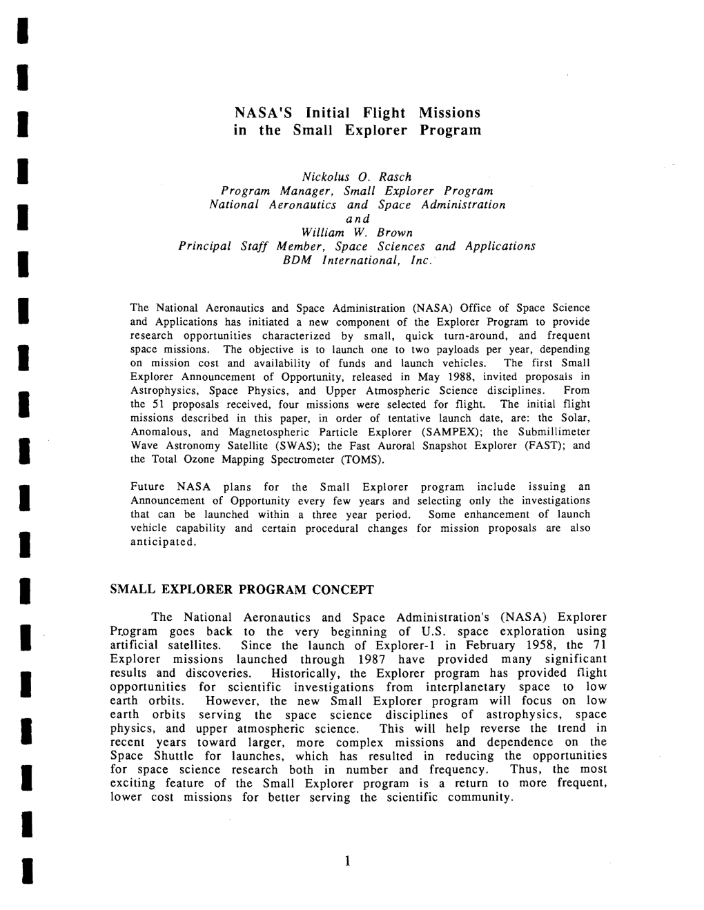 NASA's Initial Flight Missions in the Small Explorer Program