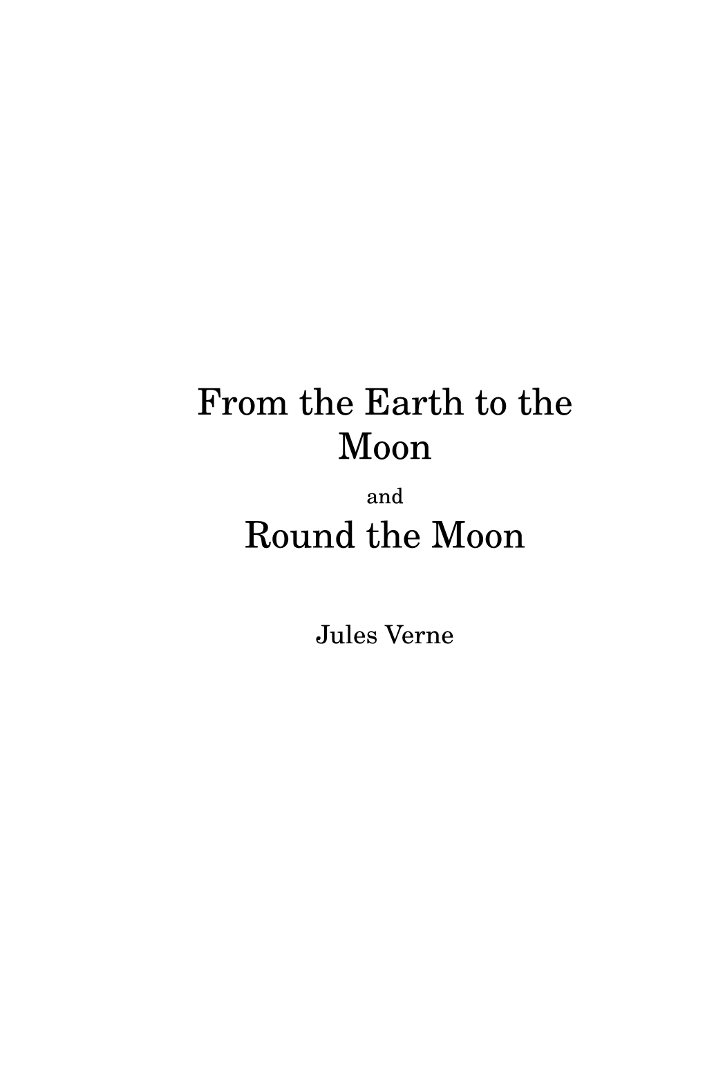 From the Earth to the Moon ROUND the MOON