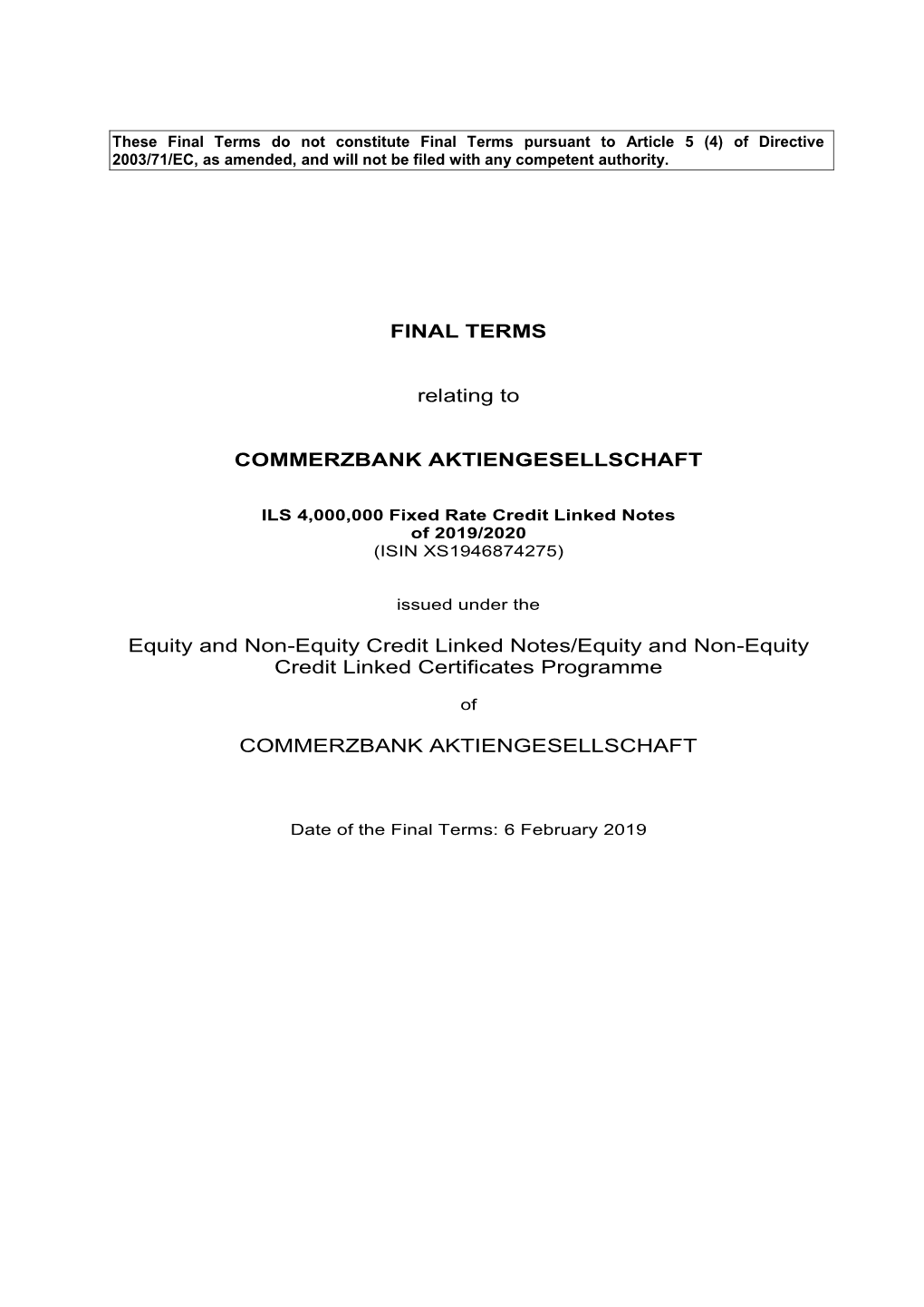 Final Terms Do Not Constitute Final Terms Pursuant to Article 5 (4) of Directive 2003/71/EC, As Amended, and Will Not Be Filed with Any Competent Authority